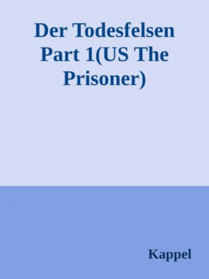 Der Todesfelsen (The Prisoner)