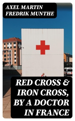 Red Cross & Iron Cross, by A Doctor in France