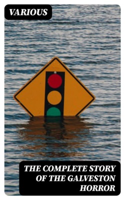 The Complete Story of the Galveston Horror