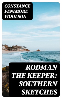 Rodman the Keeper: Southern Sketches
