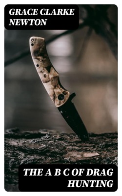 The A B C of Drag Hunting