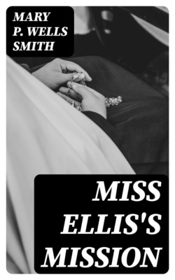 Miss Ellis's Mission