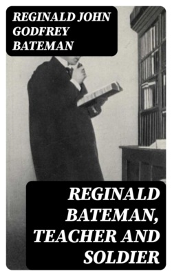 Reginald Bateman, Teacher and Soldier