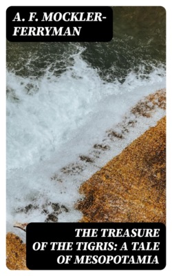 The Treasure of the Tigris: A Tale of Mesopotamia