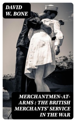 Merchantmen-at-arms : the British merchants' service in the war