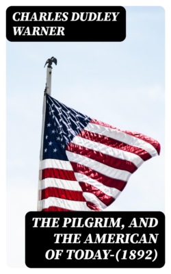The Pilgrim, and the American of Today—(1892)