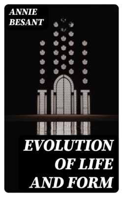Evolution of Life and Form