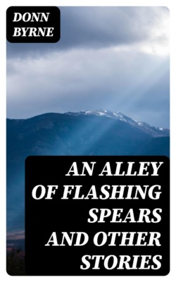 An Alley of Flashing Spears and other stories