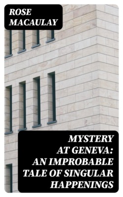 Mystery at Geneva: An Improbable Tale of Singular Happenings