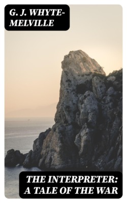 The Interpreter: A Tale of the War
