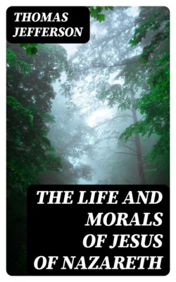 The Life and Morals of Jesus of Nazareth