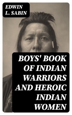 Boys' Book of Indian Warriors and Heroic Indian Women