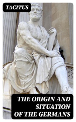 The Origin and Situation of the Germans