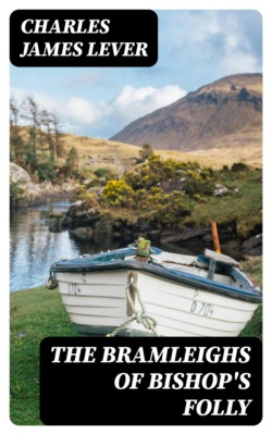 The Bramleighs of Bishop's Folly