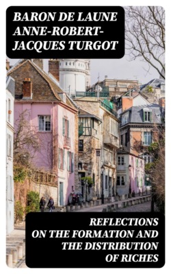 Reflections on the Formation and the Distribution of Riches