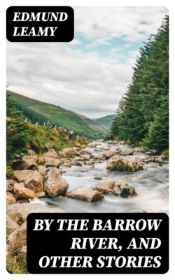 By the Barrow River, and Other Stories
