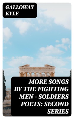 More Songs by the Fighting Men - Soldiers Poets: Second Series