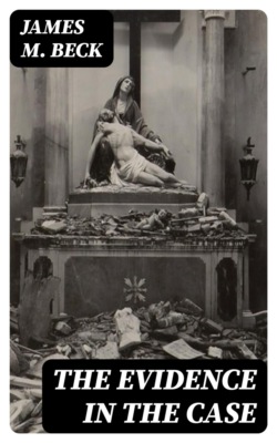 The Evidence in the Case