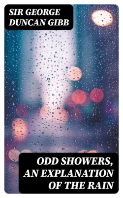 Odd Showers, An Explanation of the Rain