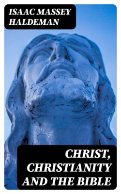 Christ, Christianity and the Bible