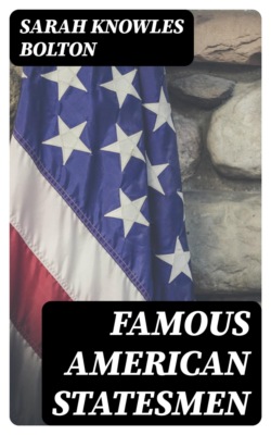 Famous American Statesmen