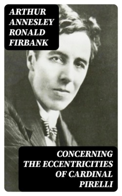 Concerning the Eccentricities of Cardinal Pirelli