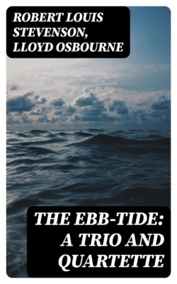 The Ebb-Tide: A Trio And Quartette