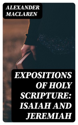 Expositions of Holy Scripture: Isaiah and Jeremiah
