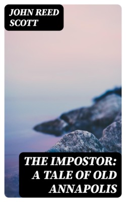 The Impostor: A Tale of Old Annapolis