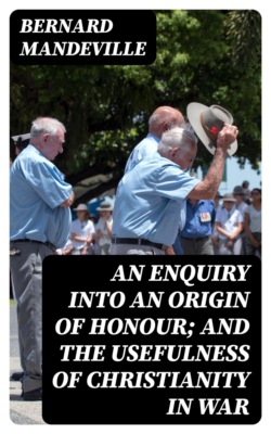 An Enquiry into an Origin of Honour; and the Usefulness of Christianity in War