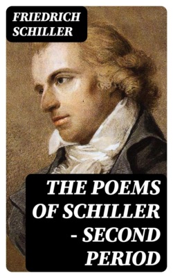 The Poems of Schiller — Second period