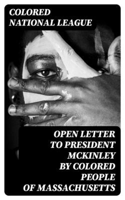 Open Letter to President McKinley by Colored People of Massachusetts