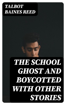 The School Ghost and Boycotted with Other Stories