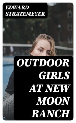 Outdoor Girls at New Moon Ranch
