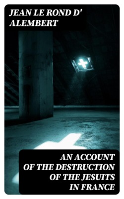 An Account of the Destruction of the Jesuits in France