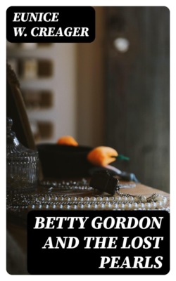 Betty Gordon and the Lost Pearls