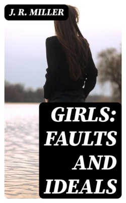 Girls: Faults and Ideals