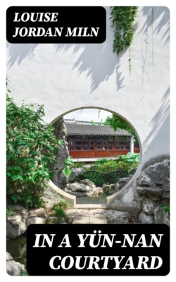 In a Yün-nan Courtyard