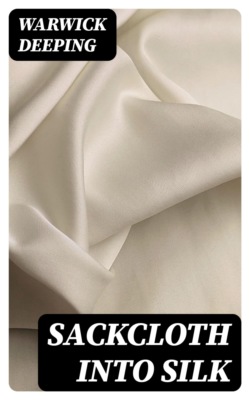 Sackcloth into Silk