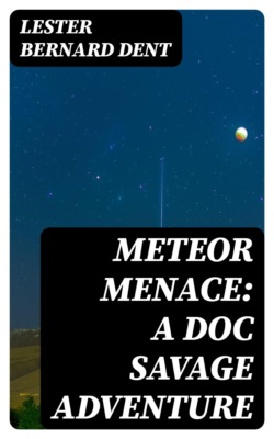 Meteor Menace: A Doc Savage Adventure
