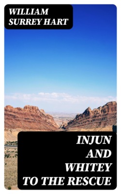 Injun and Whitey to the Rescue