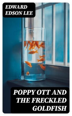 Poppy Ott and the Freckled Goldfish