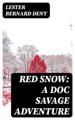 Red Snow: A Doc Savage Adventure