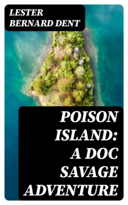 Poison Island: A Doc Savage Adventure