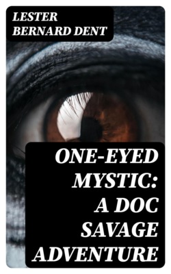 One-Eyed Mystic: A Doc Savage Adventure