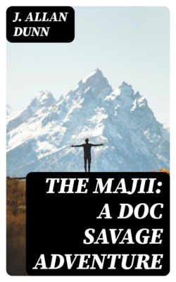 The Majii: A Doc Savage Adventure