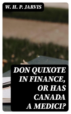 Don Quixote in Finance, or Has Canada a Medici?