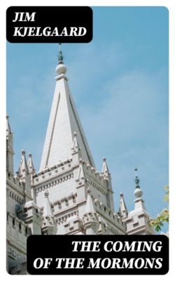 The Coming of the Mormons