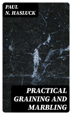 Practical Graining and Marbling
