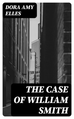 The Case of William Smith